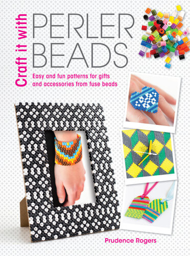 Craft It With Perler Beads Prudence Rogers
