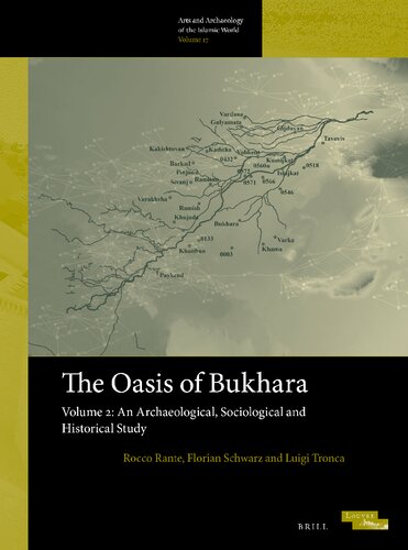 The Oasis Of Bukhara Volume 2 An Archaeological Sociological And Historical Study Rocco Rante