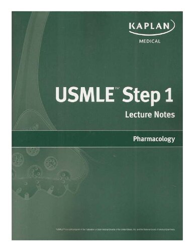 Kaplan Usmle Step 1 Lecture Notes 20092010 Pharmacology 1st Edition Lionel Raymon