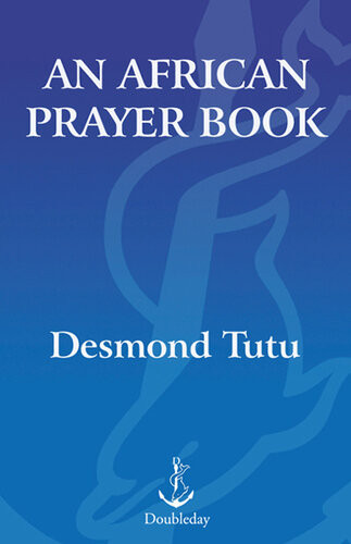 An African Prayer Book Desmond Tutu