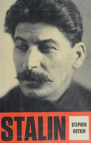 Stalin Paradoxes Of Power 18781928 1st Edition Stephen Kotkin