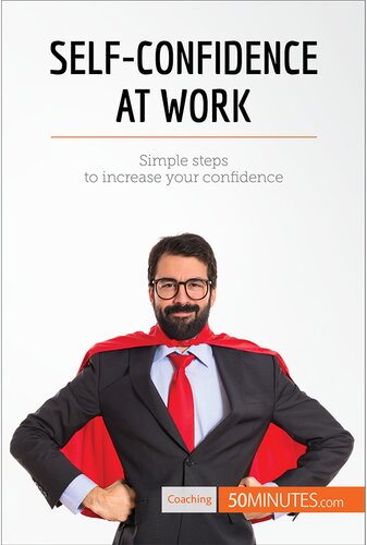 Selfconfidence At Work Simple Steps To Increase Your Confidence 50minutes