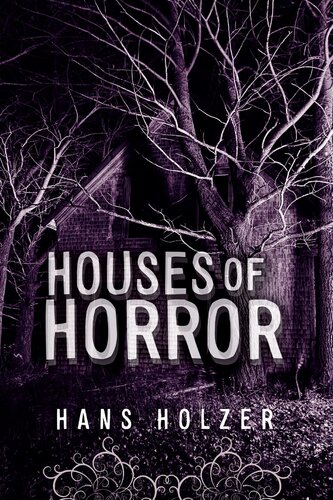 Houses Of Horror Hans Holzer