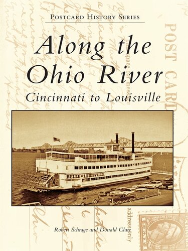 Along The Ohio River 1st Edition Robert Schrage Donald Clare