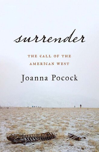 Surrender The Call Of The American West Joanna Pocock