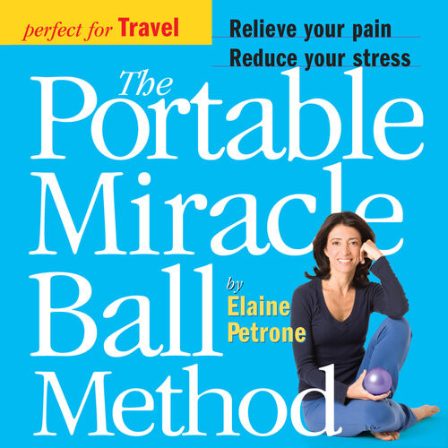 The Portable Miracle Ball Method Elaine Petrone