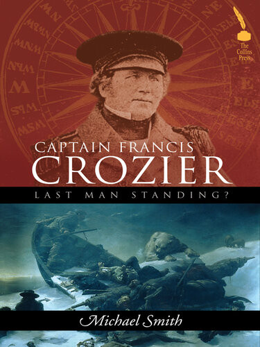 Captain Francis Crozier Last Man Standing Michael Smith