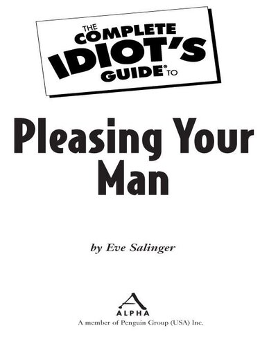 The Complete Idiots Guide To Pleasing Your Man Eve Salinger