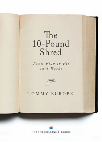 The 10pound Shred From Flab To Fit In 4 Weeks Tommy Europe