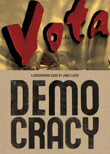 Democracy A Groundwork Guide James Laxer