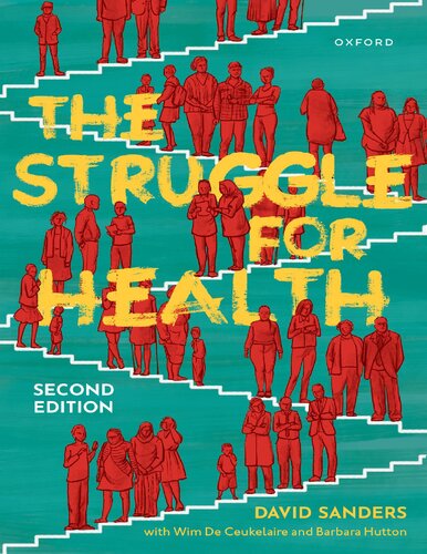 The Struggle For Health Medicine And The Politics Of Underdevelopment 2nd Edition David Sanders