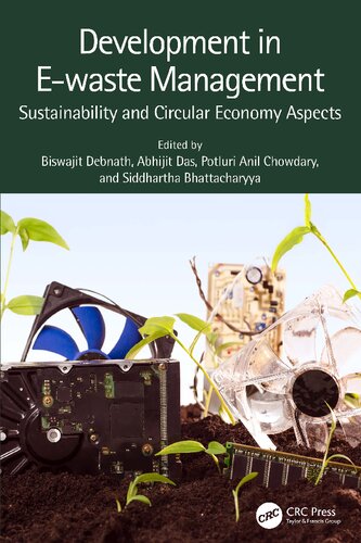 Development In Ewaste Management Sustainability And Circular Economy Aspects Biswajit Debnath