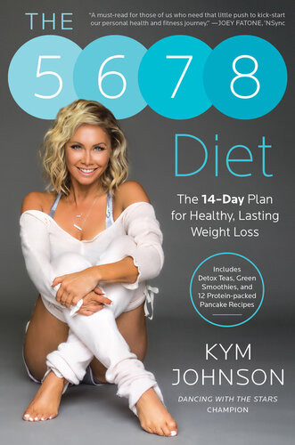 The 5678 Diet The 14day Plan For Healthy Lasting Weight Loss Kym Johnson
