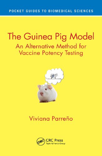 The Guinea Pig Model An Alternative Method For Vaccine Potency Testing Viviana Parreo