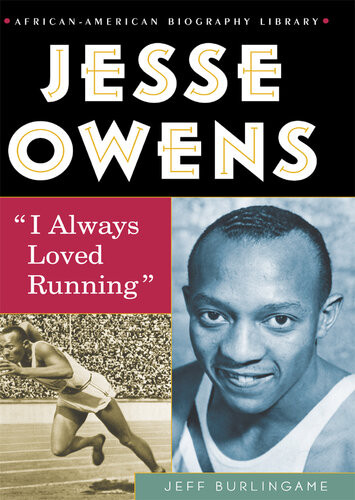 Jesse Owens I Always Loved Running Jeff Burlingame