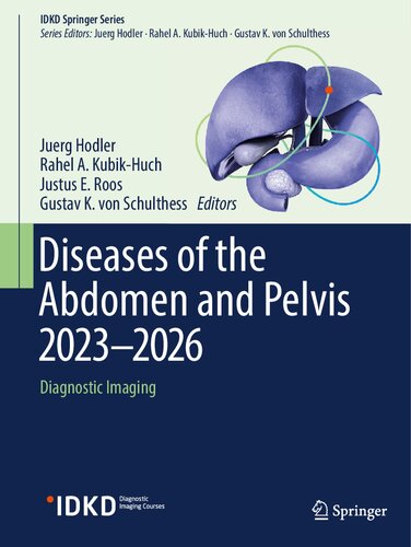 Diseases Of The Abdomen And Pelvis 20232026 Diagnostic Imaging Juerg Hodler