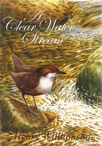 A Clear Water Stream Henry Williamson