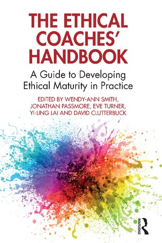 The Ethical Coaches Handbook A Guide To Developing Ethical Maturity In Practice Wendyann Smith