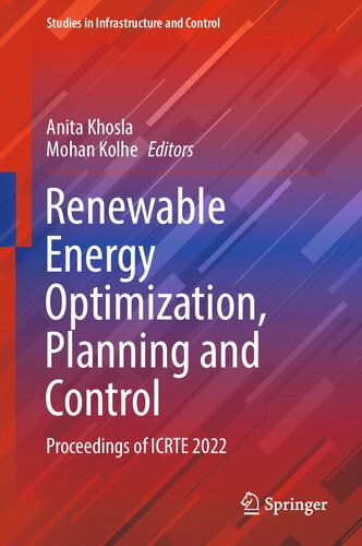 Renewable Energy Optimization Planning And Control Proceedings Of Icrte 2022 Anita Khosla
