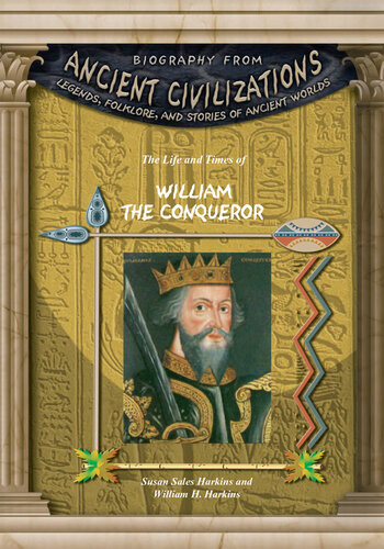 The Life And Times Of William The Conqueror Susan Sales Harkins