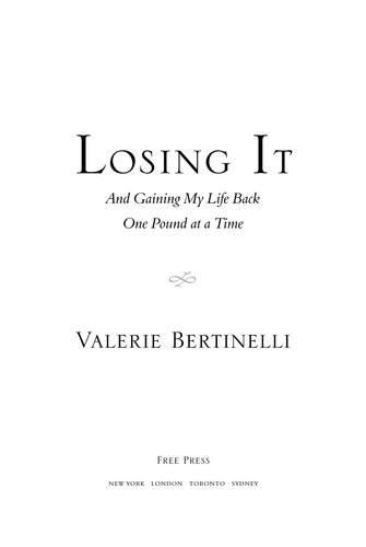 Losing It And Gaining My Life Back One Pound At A Time Valerie Bertinelli
