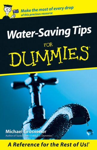 Watersaving Tips For Dummies Michael Grosvenor