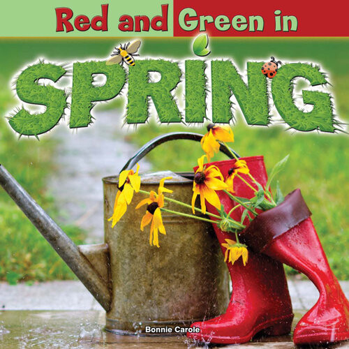 Red And Green In Spring Bonnie Carole