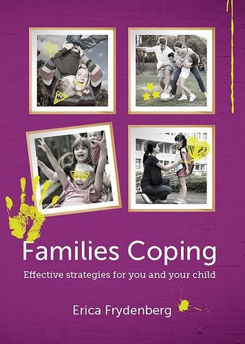 Families Coping Effective Strategies For You And Your Child Erica Frydenberg