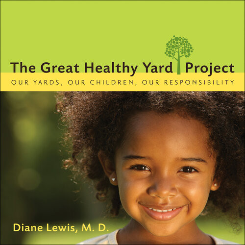 The Great Healthy Yard Project Diane Lewis