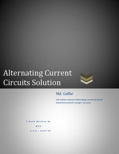 The Solution Manual Of Alternating Current Circuits 4th Edition George Francis Corcoran