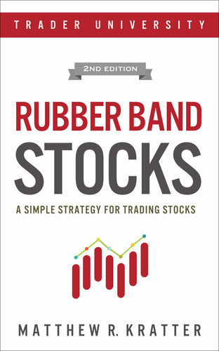 Rubber Band Stocks A Simple Strategy For Trading Stocks Matthew R Kratter
