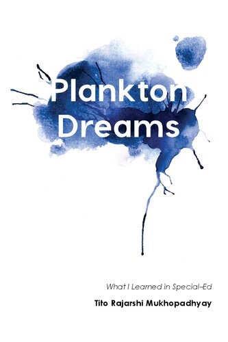 Plankton Dreams What I Learned In Specialed Tito Rajarshi Mukhopadhyay