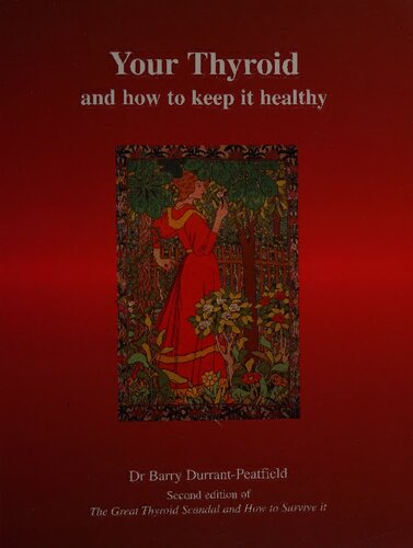 Your Thyroid And How To Keep It Healthy 2nd Edition Barry Durrantpeatfield