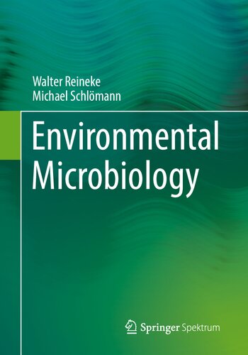 Environmental Microbiology 3rd Edition Walter Reineke Michael Schlmann