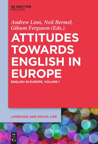 English In Europe Volume 1 Attitudes Towards English In Europe Andrew Linn Editor Neil Bermel Editor Gibson Ferguson Editor