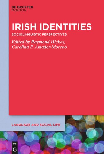 Irish Identities Sociolinguistic Perspectives Raymond Hickey