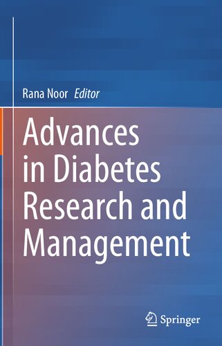 Advances In Diabetes Research And Management 1st Edition Rana Noor Editor