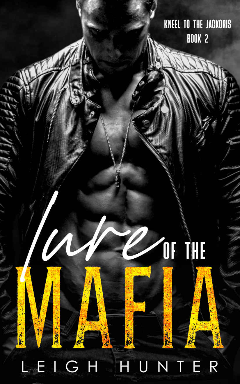 Lure Of The Mafia A Dark Mafia Romance Kneel To The Jarockis Book 2 Leigh Hunter