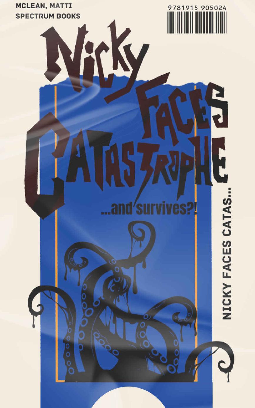 Nicky Faces Catastrophe And Survives A Laughoutloud Mm Romantic Horror Comedy Novel Matti Mclean