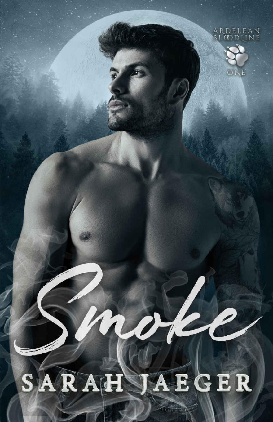 Smoke The Ardelean Bloodline Book 1 Sarah Jaeger