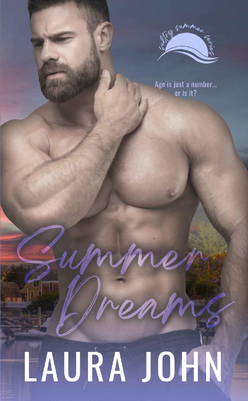 Summer Dreams A Small Town Mm Age Gap Romance Sultry Summer Series Book 4 Laura John