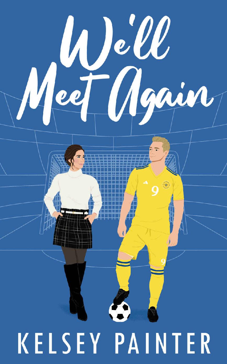 Well Meet Again Stanmore Fc Soulmates Series Book 1 Kelsey Painter