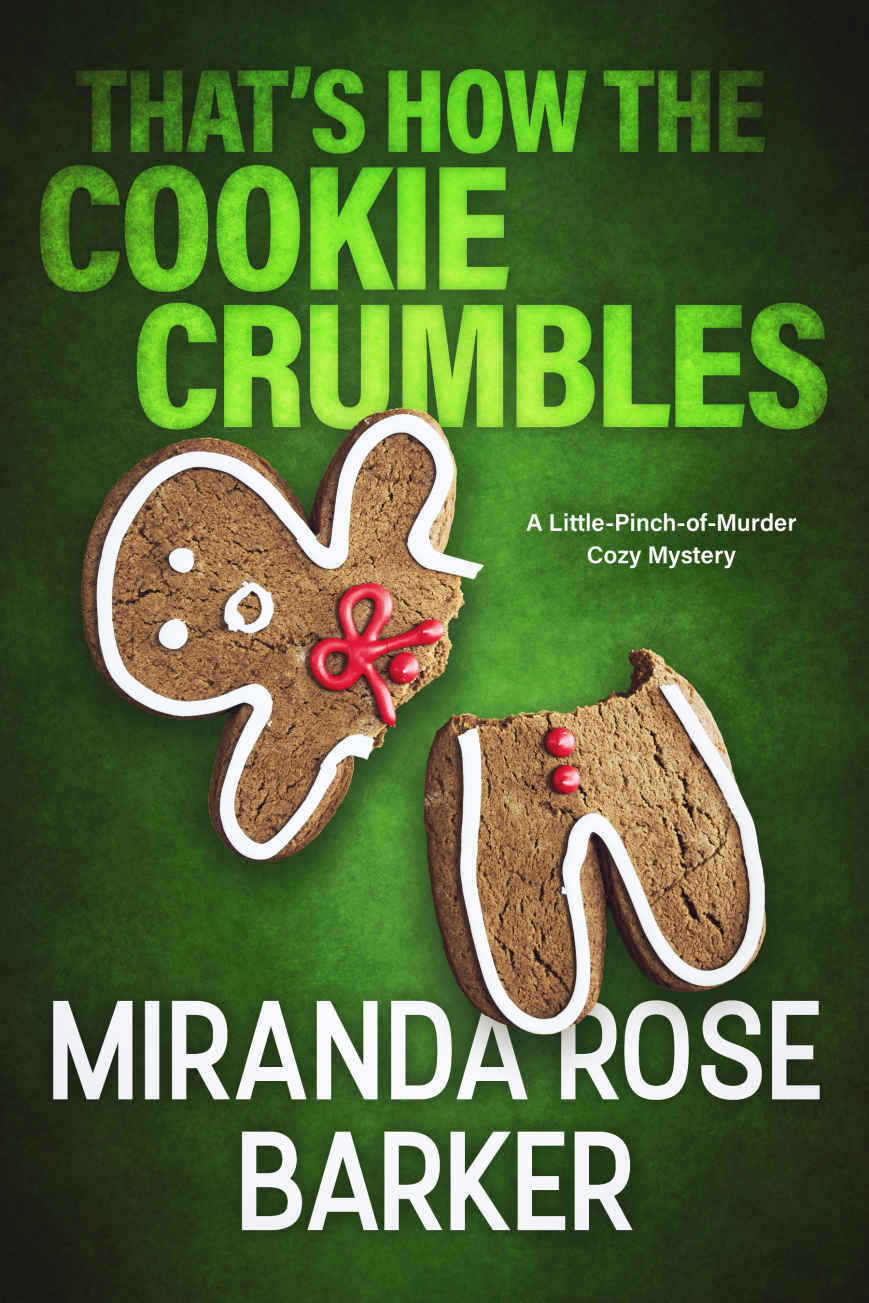 Thats How The Cookie Crumbles Littlepinchofmurder Mystery 3 Miranda Rose Barker
