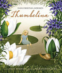 Thumbelina Brian Alderson Hans Christian Andersen