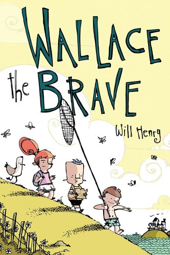 Wallace The Brave Will Henry