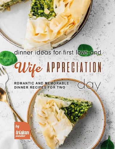 Dinner Ideas For First Love And Wife Appreciation Day Tristan Sandler