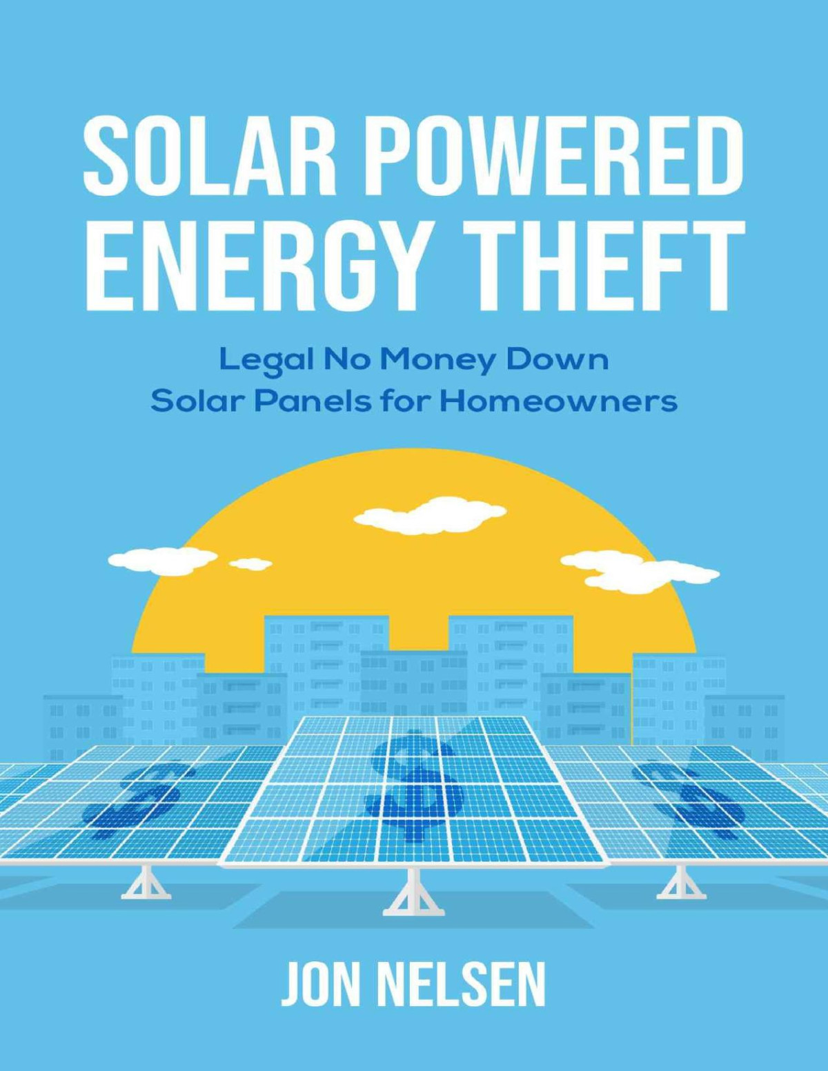 Solar Powered Energy Theft Jon Nelsen