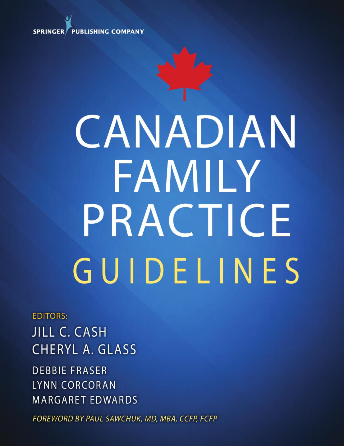 Canadian Family Practice Guidelines Jill C Cash Cheryl A Glass