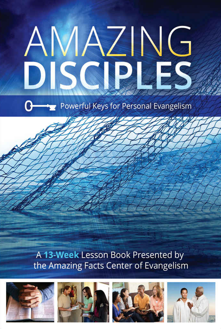 Amazing Disciples Powerful Keys For Personal Evangelism Amazing Facts