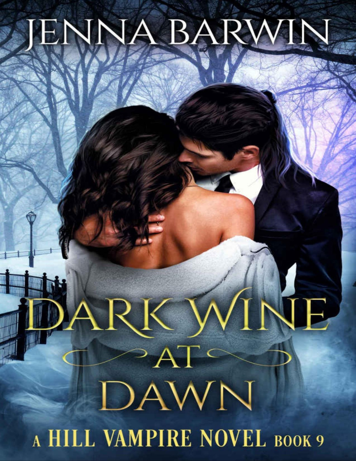 Dark Wine At Dawn A Hill Vampire Novel Book 9 Jenna Barwin